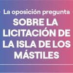 LICITACIÓN DE ISLA DE LOS MÁSTILES: GARCÍA, DA PONTE Y MILO SIGUEN PREGUNTÁNDOLE AL EJECUTIVO ¿POR QUÉ OCULTAN LA INFORMACIÓN?