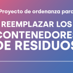 Proyecto de ordenanza para el reemplazo de los contenedores de residuos
