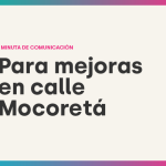 MINUTA DE COMUNICACIÓN PARA MEJORAS EN CALLE MOCORETÁ